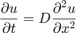 $$\frac{\partial u}{\partial t}=D\frac{\partial^2 u}{\partial x^2}$$
